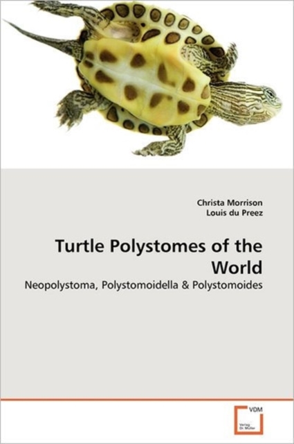 Turtle Polystomes of the World, Paperback / softback Book