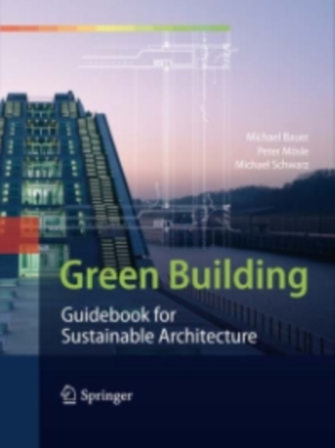 Green Building : Guidebook for Sustainable Architecture, PDF eBook