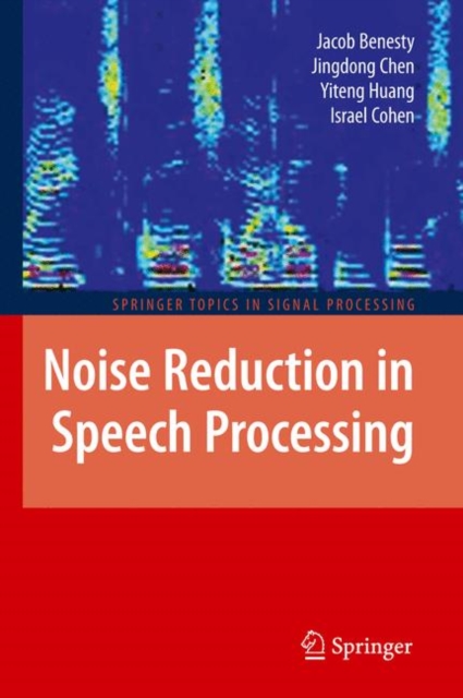 Noise Reduction in Speech Processing, Paperback / softback Book