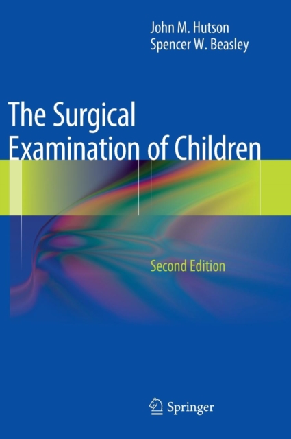 The Surgical Examination of Children, Hardback Book