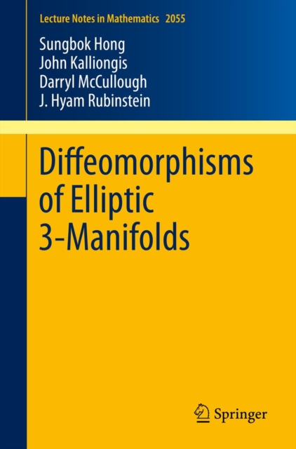 Diffeomorphisms of Elliptic 3-Manifolds, PDF eBook