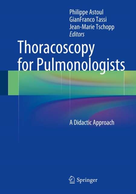 Thoracoscopy for Pulmonologists : A Didactic Approach, PDF eBook
