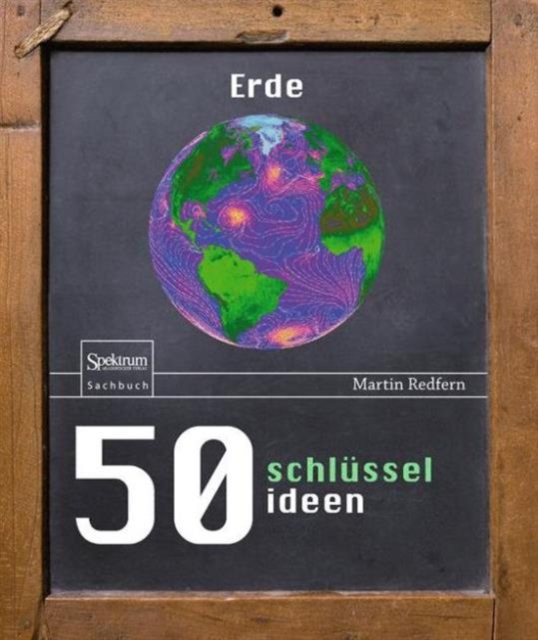 50 Schlusselideen Erde, Hardback Book