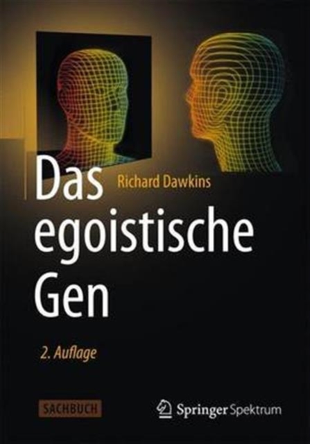 Das egoistische Gen : Mit einem Vorwort von Wolfgang Wickler, Paperback Book