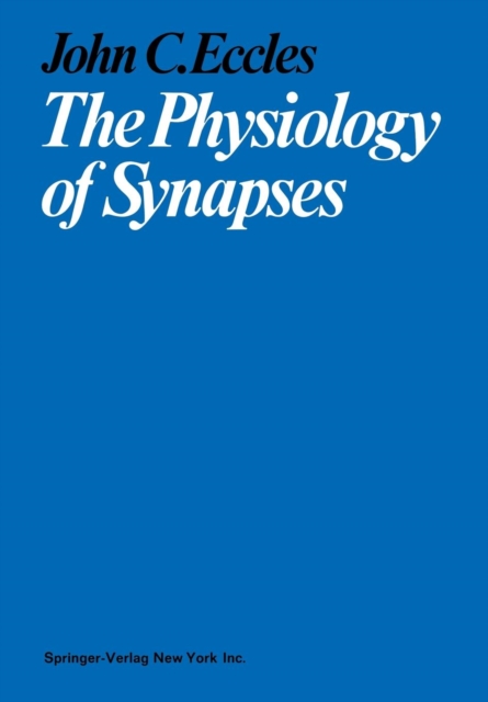 The Physiology of Synapses, Paperback / softback Book