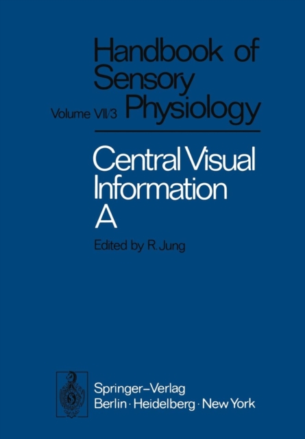 Central Processing of Visual Information A: Integrative Functions and Comparative Data, Paperback / softback Book