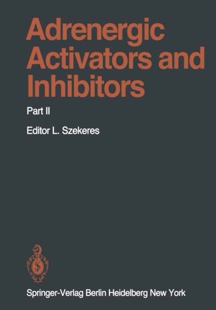 Adrenergic Activators and Inhibitors : Part II, Paperback / softback Book