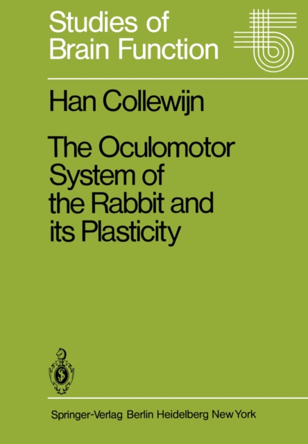 The Oculomotor System of the Rabbit and Its Plasticity, PDF eBook