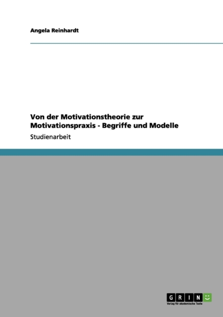 Von Der Motivationstheorie Zur Motivationspraxis - Begriffe Und Modelle, Paperback / softback Book
