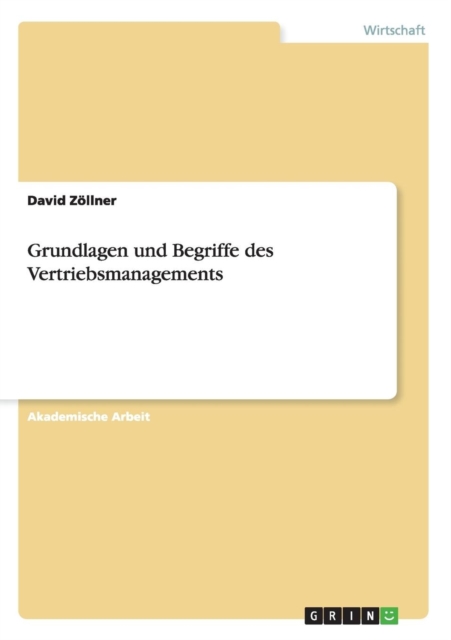 Grundlagen und Begriffe des Vertriebsmanagements, Paperback / softback Book