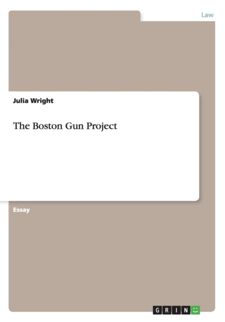 The Boston Gun Project, Paperback / softback Book