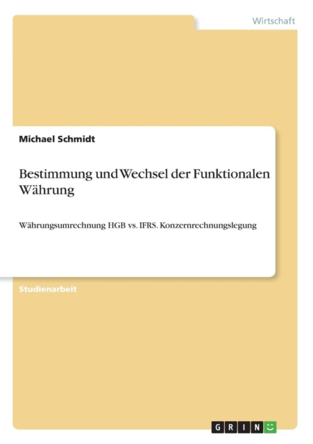 Bestimmung Und Wechsel Der Funktionalen W hrung, Paperback Book