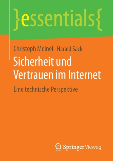Sicherheit Und Vertrauen Im Internet : Eine Technische Perspektive, Paperback / softback Book