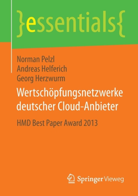 Wertschopfungsnetzwerke deutscher Cloud-Anbieter : HMD Best Paper Award 2013, Paperback / softback Book
