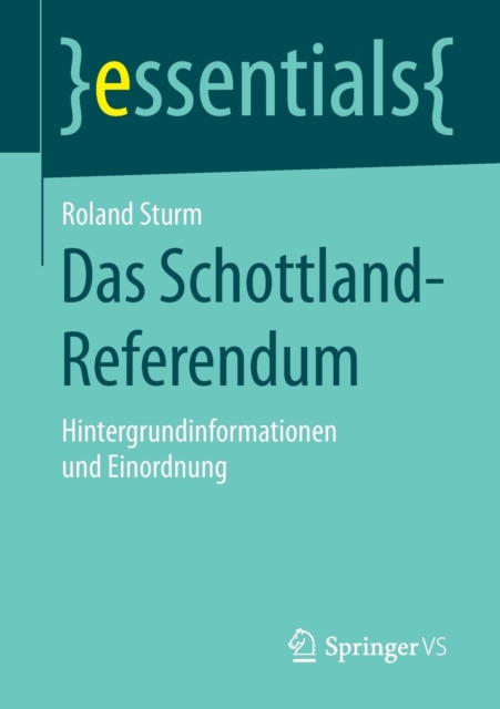 Das Schottland-Referendum : Hintergrundinformationen Und Einordnung, Paperback / softback Book