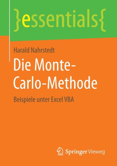 Die Monte-Carlo-Methode : Beispiele Unter Excel VBA, Paperback / softback Book