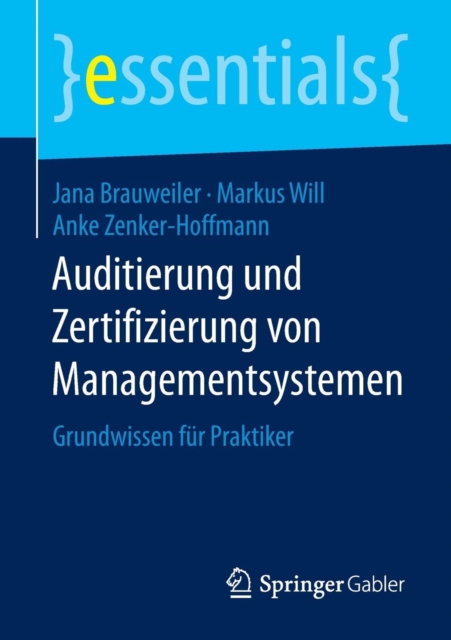 Auditierung Und Zertifizierung Von Managementsystemen : Grundwissen Fur Praktiker, Paperback / softback Book