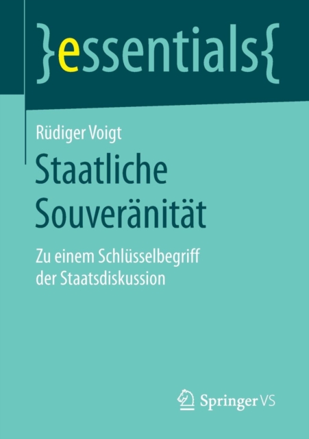 Staatliche Souveranitat : Zu Einem Schlusselbegriff Der Staatsdiskussion, Paperback / softback Book