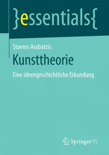 Kunsttheorie : Eine Ideengeschichtliche Erkundung, Paperback / softback Book