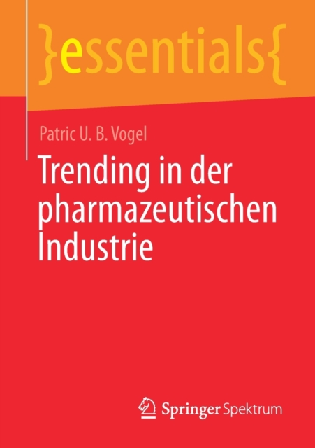 Trending in der pharmazeutischen Industrie, Paperback / softback Book