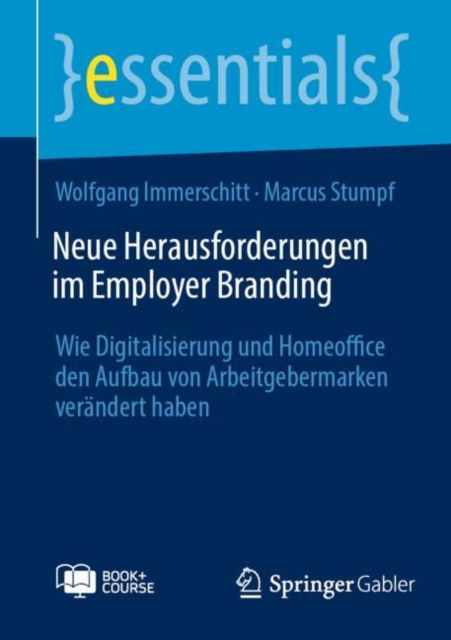 Neue Herausforderungen im Employer Branding : Wie Digitalisierung und Homeoffice den Aufbau von Arbeitgebermarken verandert haben, Multiple-component retail product Book