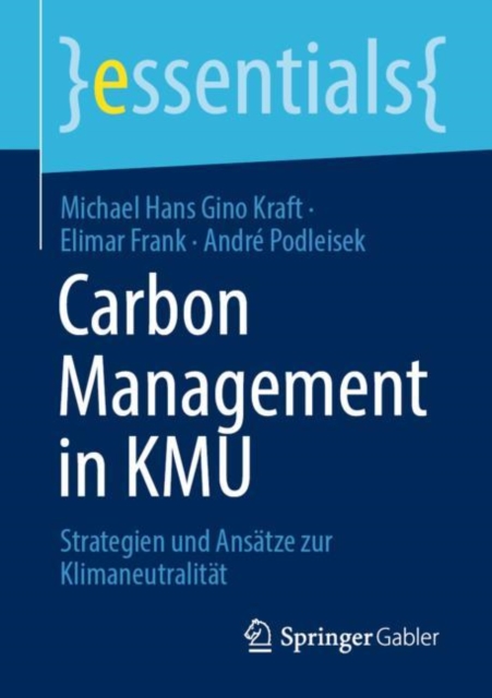 Carbon Management in KMU : Strategien und Ansatze zur Klimaneutralitat, Paperback / softback Book