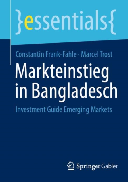 Markteinstieg in Bangladesch : Investment Guide Emerging Markets, Paperback / softback Book