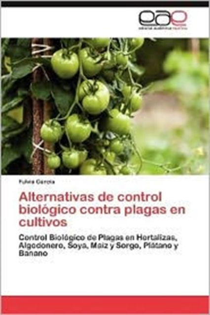 Alternativas de Control Biologico Contra Plagas En Cultivos, Paperback / softback Book