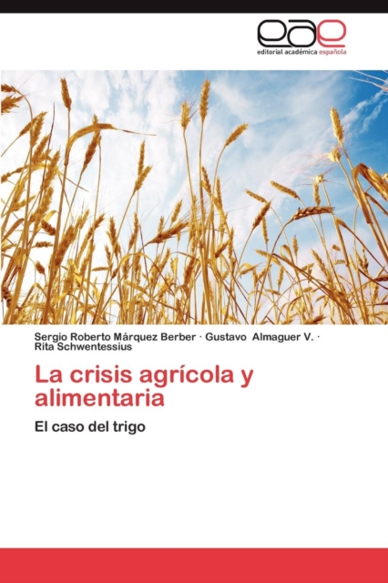 La Crisis Agricola y Alimentaria, Paperback / softback Book