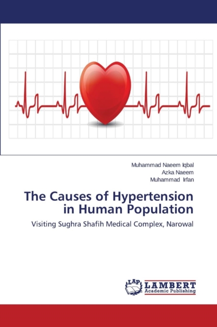 The Causes of Hypertension in Human Population, Paperback / softback Book
