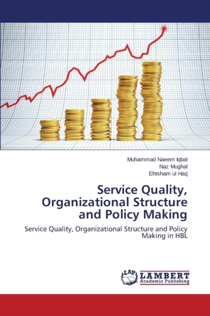 Service Quality, Organizational Structure and Policy Making, Paperback / softback Book