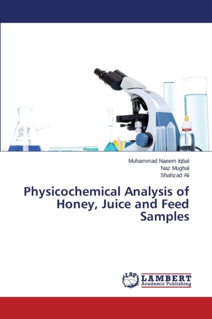 Physicochemical Analysis of Honey, Juice and Feed Samples, Paperback / softback Book