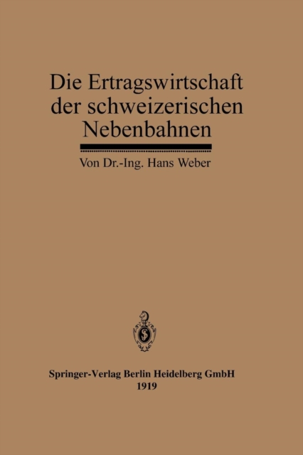 Die Ertragswirtschaft Der Schweizerischen Nebenbahnen, Paperback / softback Book