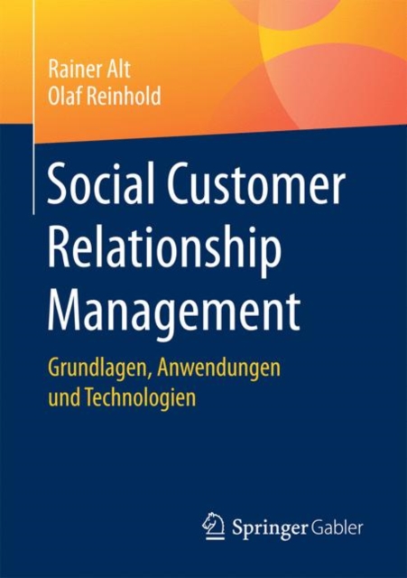 Social Customer Relationship Management : Grundlagen, Anwendungen Und Technologien, Paperback / softback Book