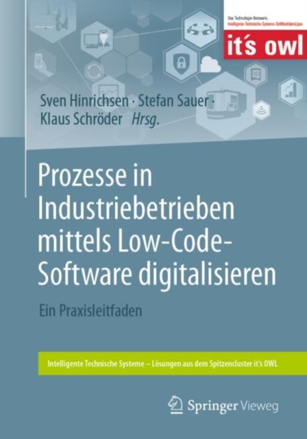 Prozesse in Industriebetrieben mittels Low-Code-Software digitalisieren : Ein Praxisleitfaden, Paperback / softback Book