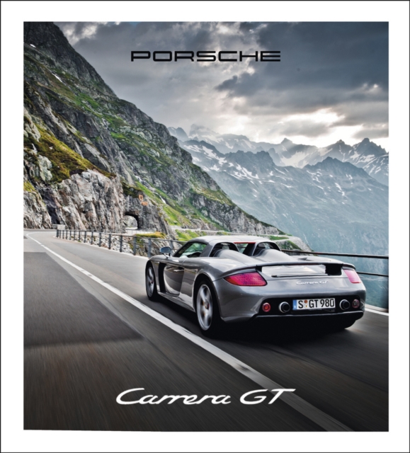 Porsche Carrera GT, Hardback Book