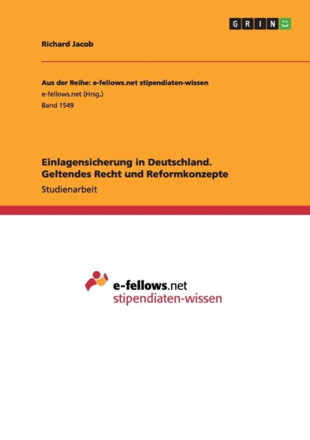 Einlagensicherung in Deutschland. Geltendes Recht Und Reformkonzepte, Paperback / softback Book
