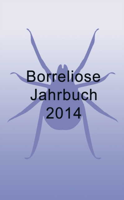 Borreliose Jahrbuch 2014, Paperback / softback Book