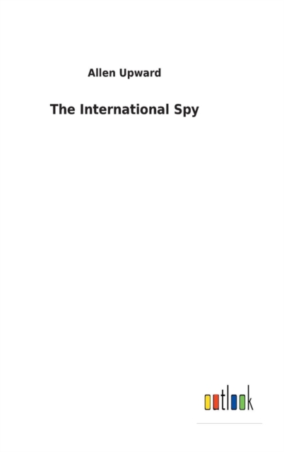 The International Spy, Hardback Book