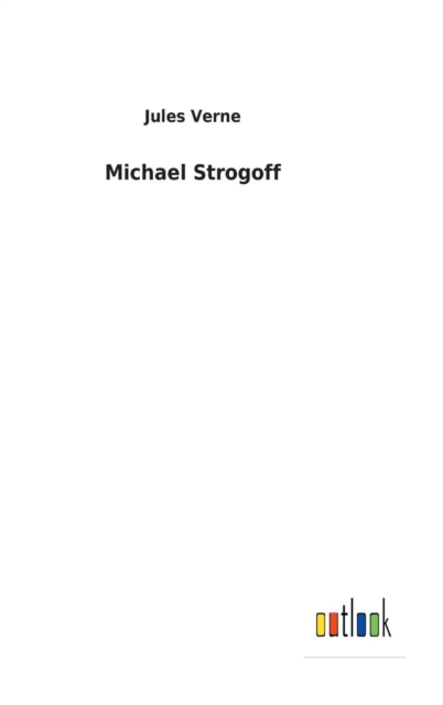 Michael Strogoff, Hardback Book