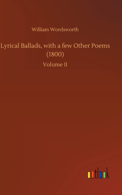 Lyrical Ballads, with a Few Other Poems (1800), Hardback Book