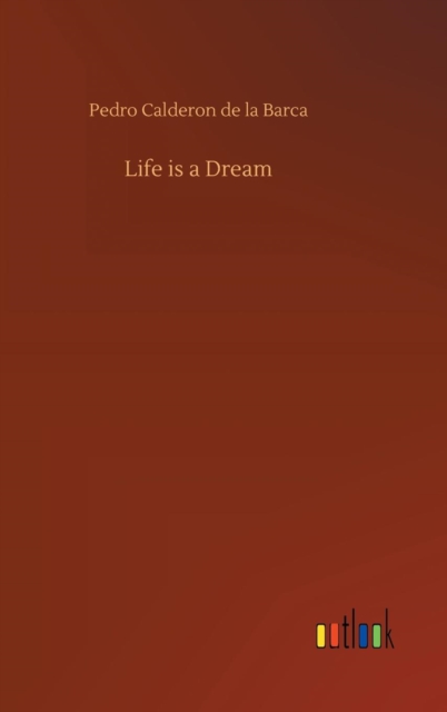 Life is a Dream, Hardback Book