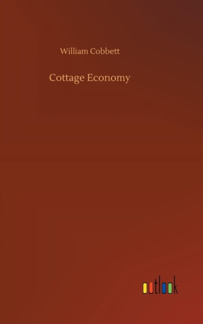 Cottage Economy, Hardback Book