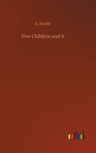 Five Children and It, Hardback Book