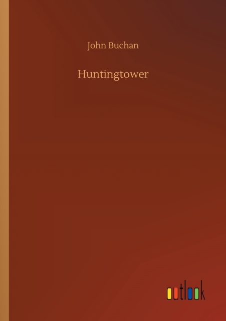 Huntingtower, Paperback / softback Book