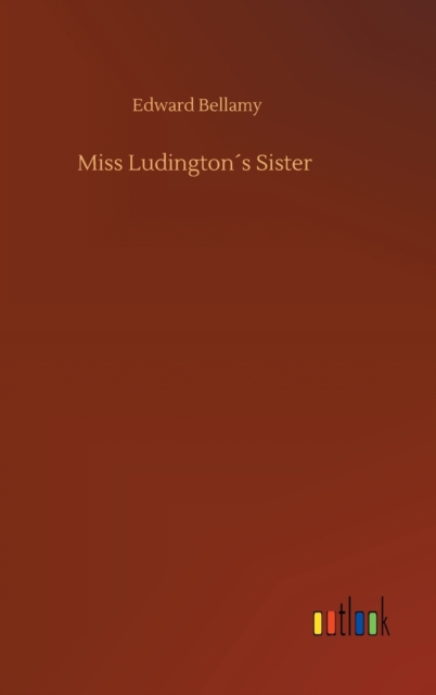 Miss Ludington's Sister, Hardback Book