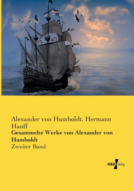 Gesammelte Werke von Alexander von Humboldt : Zweiter Band, Paperback / softback Book