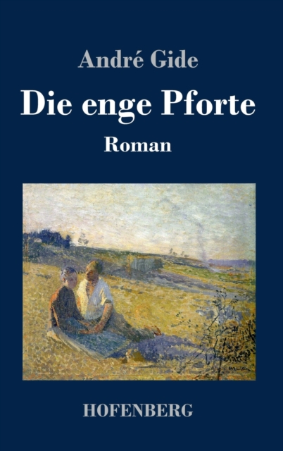 Die enge Pforte : Roman, Hardback Book
