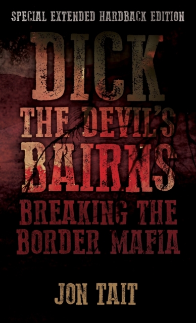 Dick the Devil's Bairns, Hardback Book