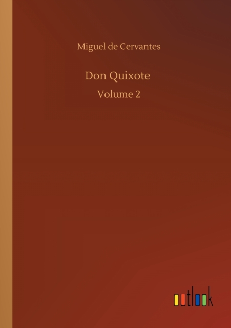 Don Quixote : Volume 2, Paperback / softback Book